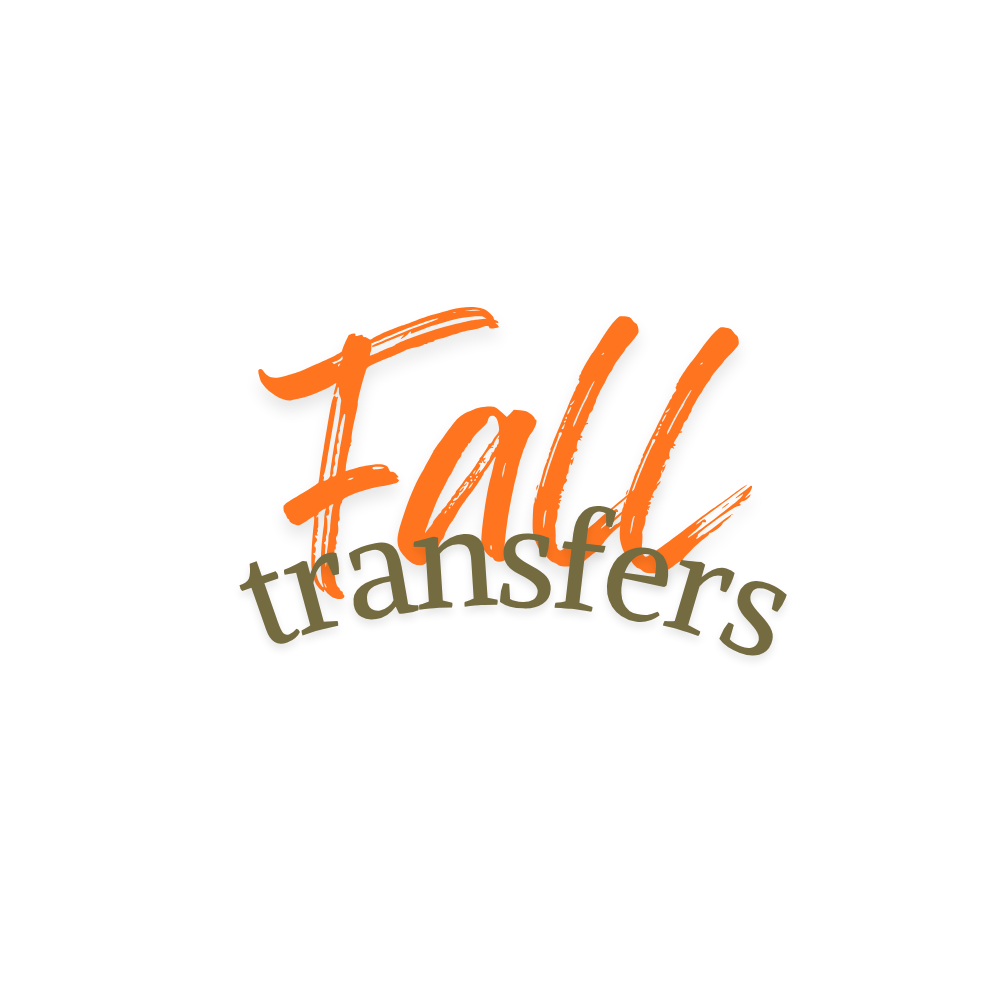 Fall Transfers