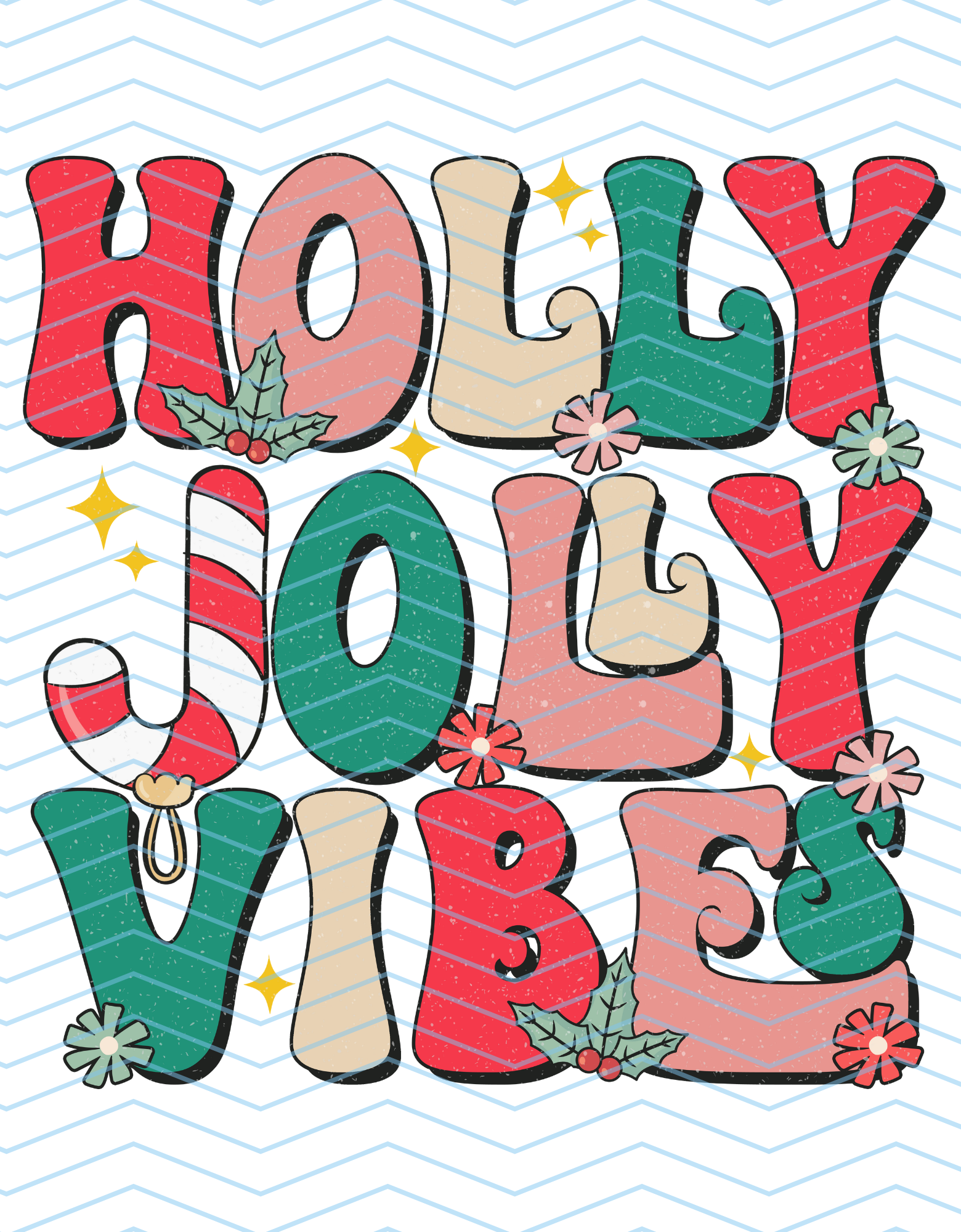 Holly Jolly Christmas Vibes