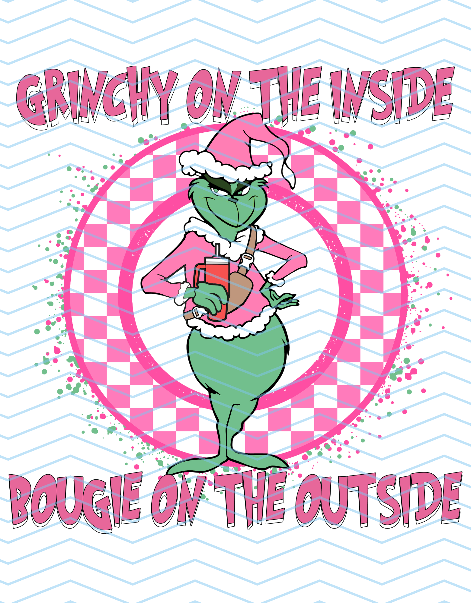 Grinchy on the Outside Bougie on the Inside